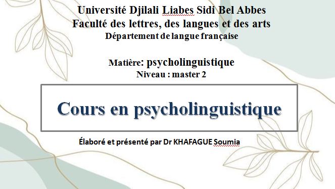 psycholinguistique - Dr KHAFAGUE Soumia