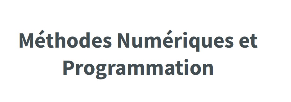 Méthodes Numériques et Programmation 2024-2025